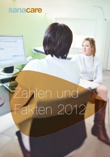 Zahlen und Fakten 2012 - Sanacare