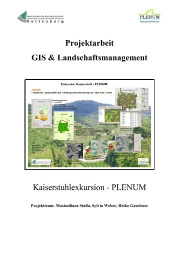 Projektarbeit GIS & Landschaftsmanagement Kaiserstuhlexkursion ...