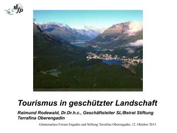 Tourismus in geschützter Landschaft - FORUM ENGADIN
