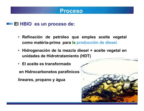 El Proceso HBIO para la ProducciÃ³n de Diesel y el uso del Etanol ...