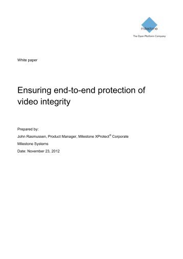 Ensuring end-to-end protection of video integrity - Milestone