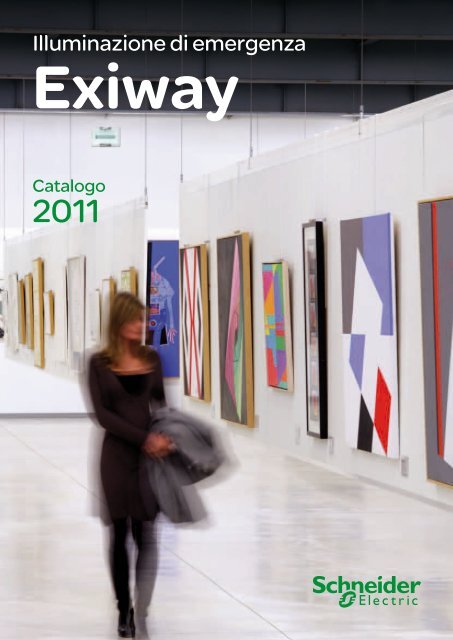 Scarica il catalogo Exiway 2011! - Schneider Electric