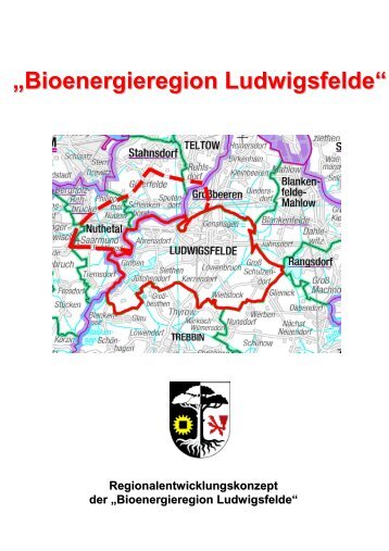 Regionalentwicklungskonzept_Ludwigsfelde.pdf - Bioenergie ...
