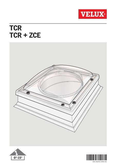 TCR TCR + ZCE - Velux