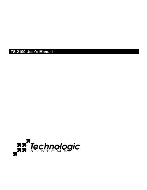 TS-2100 User's Manual - Technologic Systems