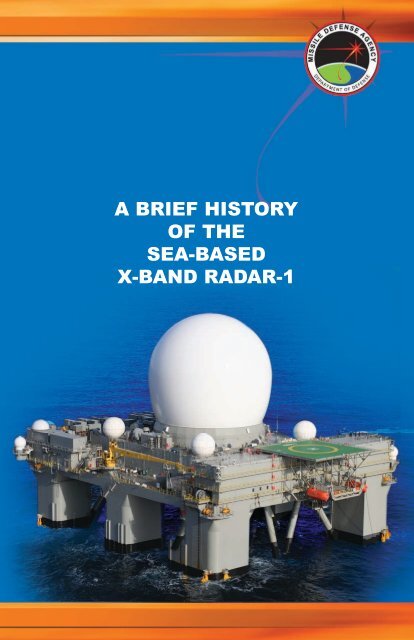A Brief History of the Sea-Based X-Band Radar-1 - Missile Defense ...