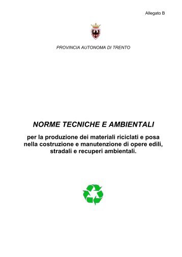 norme tecniche per la produzione dei materiali riciclati e posa nella ...