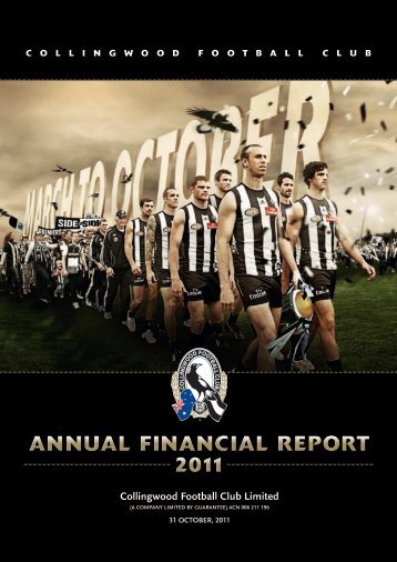ANNUAL FINANCIAL REPORT 2011 - Collingwood Football Club