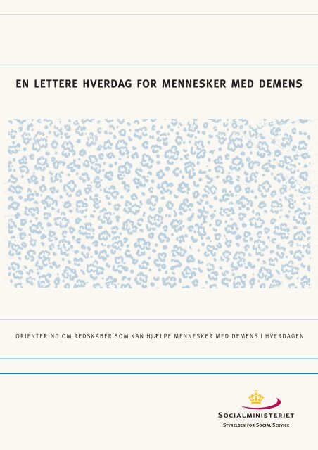 EN LETTERE HVERDAG FOR MENNESKER MED ... - Demens Syd