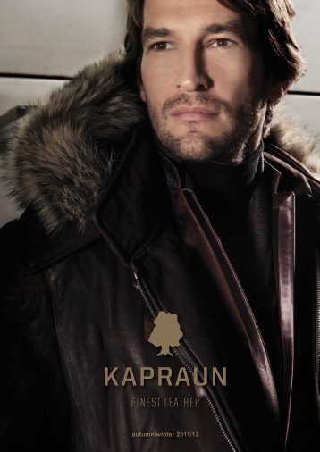 autumn/winter 2011/12 - Kapraun Ledermoden GmbH & Co. KG