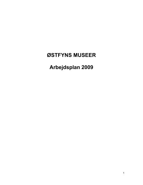 ÃSTFYNS MUSEER Arbejdsplan 2009 - Kerteminde Kommune