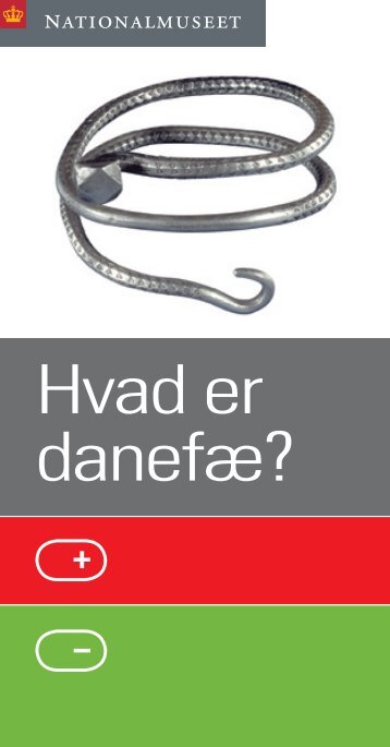 Hvad er danefæ? - Nationalmuseet