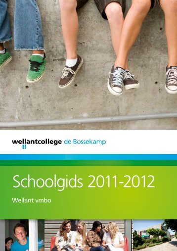 Schoolgids 2011-2012 - Wellantcollege