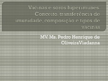 Vacinas e soros hiperimunes: Conceito, transferÃƒÂªncia de ... - Unesp