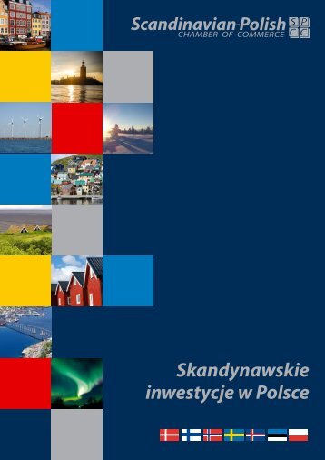 Skandynawskie inwestycje w Polsce - Skandynawsko-Polska Izba ...
