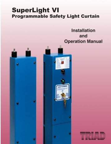 SuperLight VI Safety Light Curtain - Triad Controls, Inc.