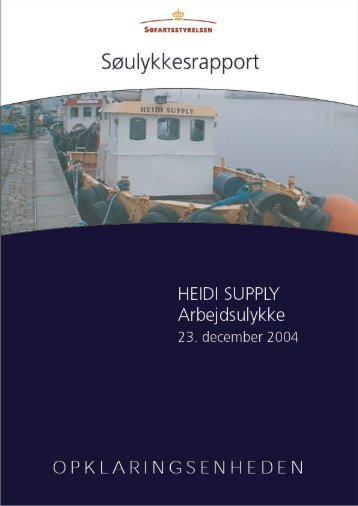 HEIDI SUPPLY - arbejdsulykke den 23. december ... - SÃ¸fartsstyrelsen