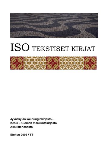 ISOTEKSTISET KIRJAT