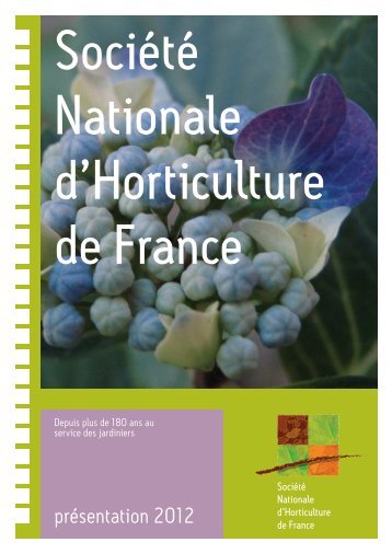 Plaquette prÃ©sentation SNHF.indd - SociÃ©tÃ© Nationale d'Horticulture ...