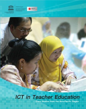 ICT in Teacher Education - UNESCO Bangkok