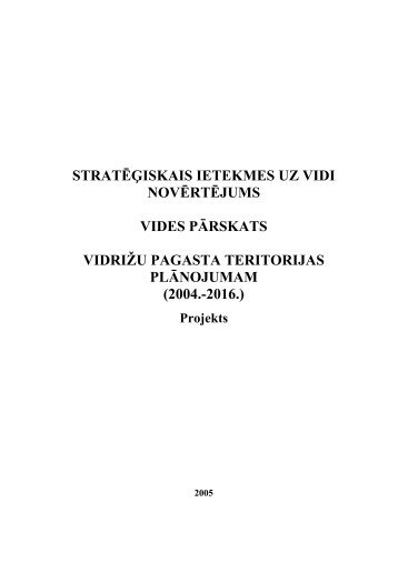 stratÄÄ£iskais ietekmes uz vidi novÄrtÄjums vides pÄrskats vidriÅ¾u ...