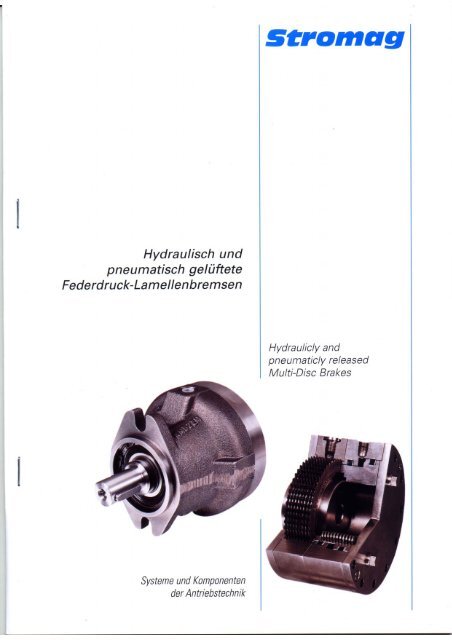 Hydraulisch und pneumatisch gelÃ¼ftete Federdruck ... - Stromag