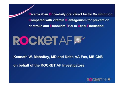 Kenneth W. Mahaffey, MD and Keith AA Fox