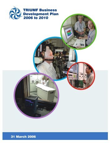 TRIUMF Business Development Plan 2006 to 2010