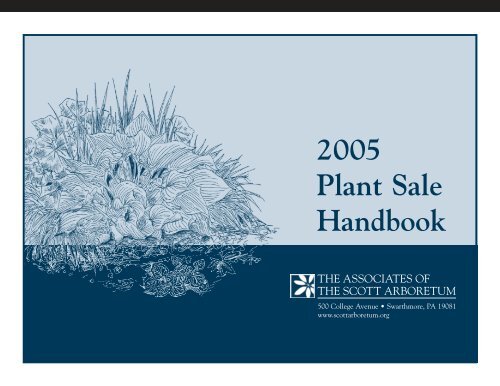 2005 Plant Sale Handbook - The Scott Arboretum of Swarthmore ...
