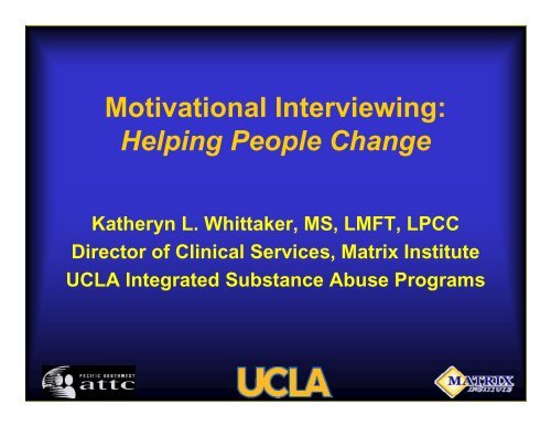 Motivational Interviewing: Helping People Change - UCLA ...