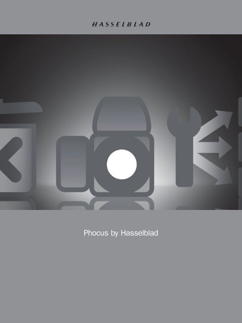 Phocus by Hasselblad - Hasselblad Customer Care
