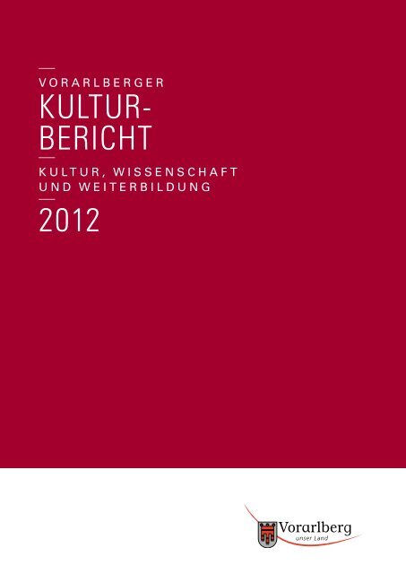 Kulturbericht 2012 - Vorarlberg
