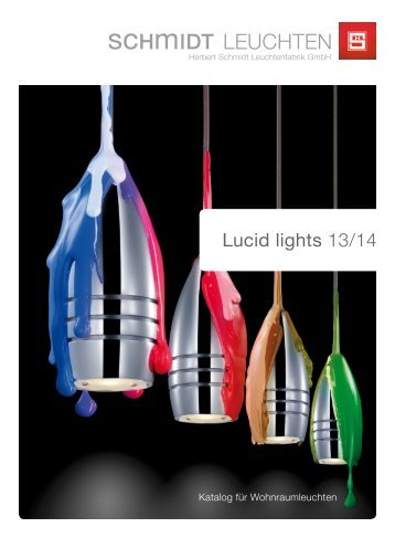 Lucid lights 13/14 - Schmidt Leuchten
