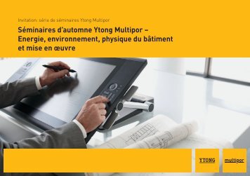 SÃ©minaires d'automne Ytong Multipor â€“ Energie, environnement ...