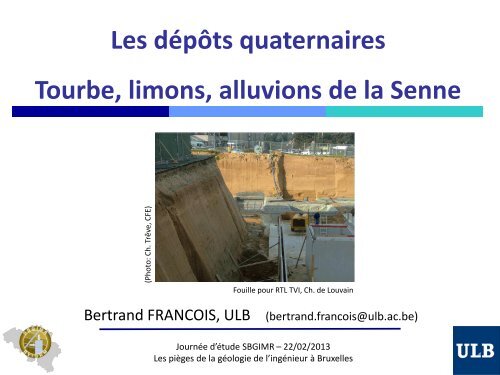 Les dépôts quaternaires à Bxl – Etat des lieux - sbgimr