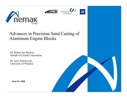 Advances in Precision Sand Casting of Aluminum Engine ... - AUTO21