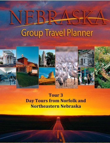 Nebraska Group Tour Travel Planner: Tour 3 - Industry