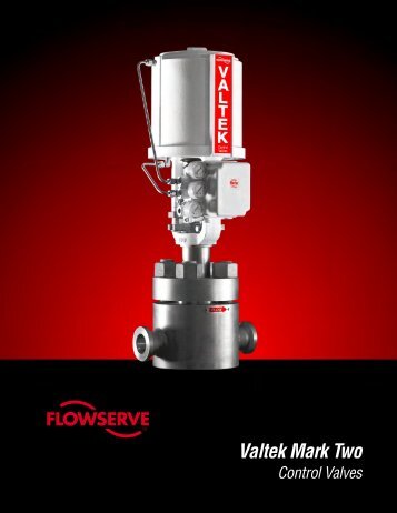 Valtek Mark Two - Flowserve Corporation