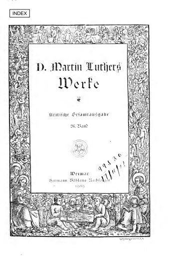 Werke. Kritische Gesamtausgabe. [Hrsg. von J.K.F. ... - Maarten Luther