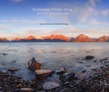 Norwegen Troms 2014 - Arktische Wetterkapriolen