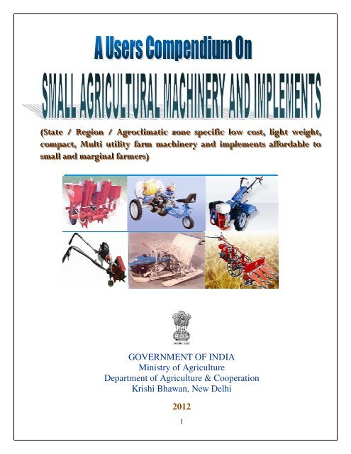 Small Agricultural Machinery and Implements - Mechanization and
