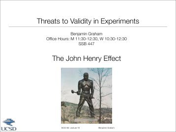 Threats to Validity in Experiments The John Henry Effect