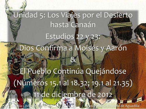 Dios Confirma a MoisÃ©s y AarÃ³n & El Pueblo ContinÃºa