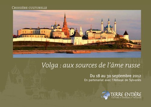 Croisière culturelle Volga : aux sources de l'âme russe - Terre Entiere