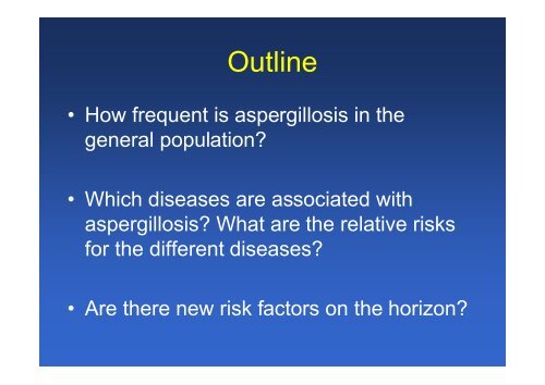 The changing epidemiology of invasive aspergillosis