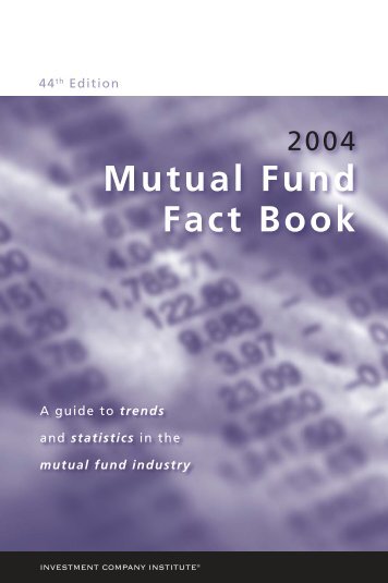 2004 Mutual Fund Fact Book - Investment Company Institute