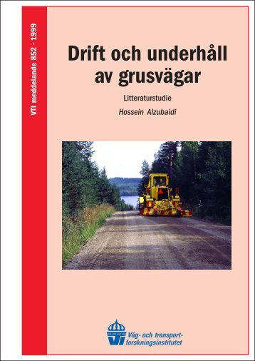 Drift och underhÃ¥ll av grusvÃ¤gar - VTI