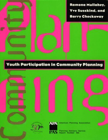 PAS Report: Youth Participation in Community Planning - American ...