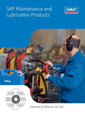 SKF Maintenance and Lubrication Products