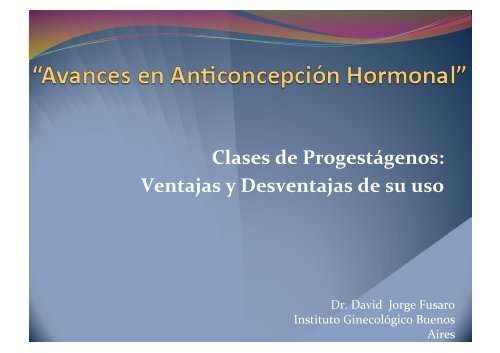 Clases de ProgestÃ¡genos: Ventajas y Desventajas de su uso - IGBA